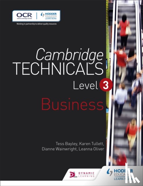 Bayley, Tess, Tullett, Karen, Oliver, Leanna, Wainwright, Dianne - Cambridge Technicals Level 3 Business