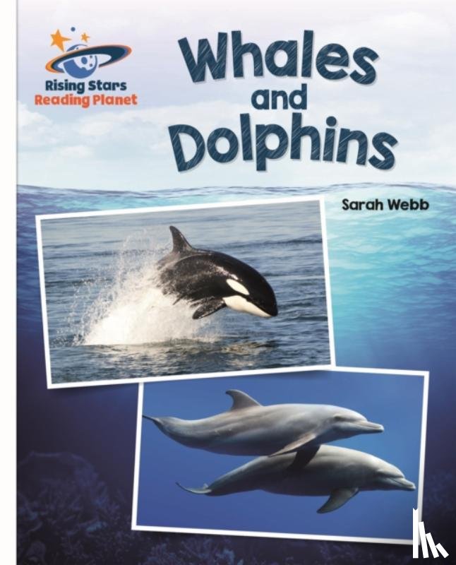 Webb, Sarah - Reading Planet - Whales and Dolphins - White: Galaxy