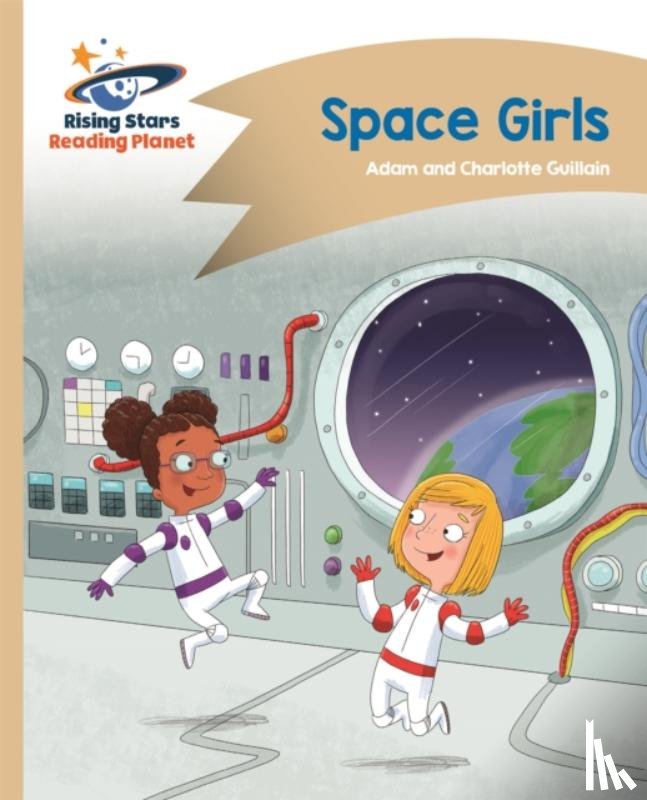 Guillain, Adam, Guillain, Charlotte - Reading Planet - Space Girls - Gold: Comet Street Kids
