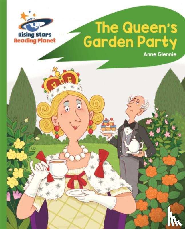Glennie, Anne - Reading Planet - The Queen's Garden Party - Green: Rocket Phonics