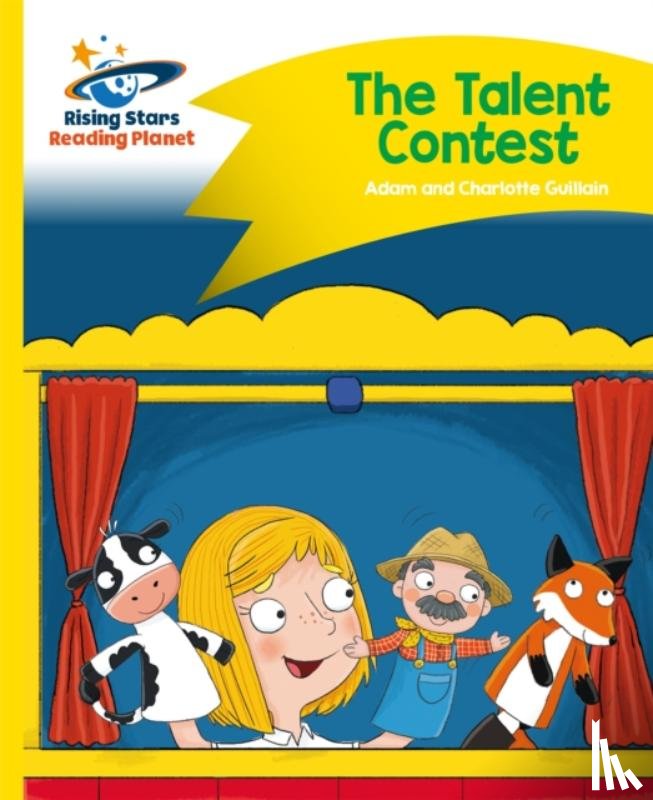 Guillain, Adam, Guillain, Charlotte - Reading Planet - The Talent Contest - Yellow: Comet Street Kids