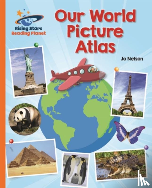 Daynes, Katie - Reading Planet - Our World Picture Atlas - Orange: Galaxy