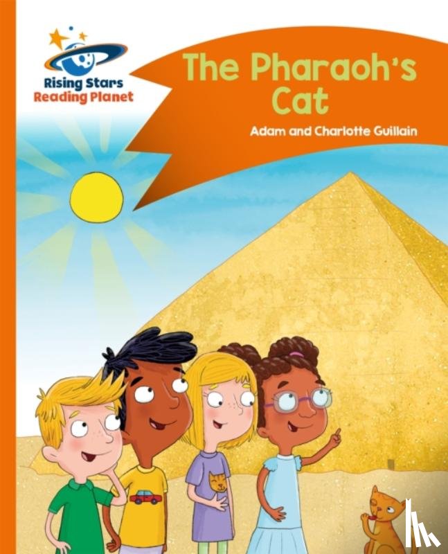 Guillain, Charlotte, Guillain, Adam - Reading Planet - The Pharaoh's Cat - Orange: Comet Street Kids