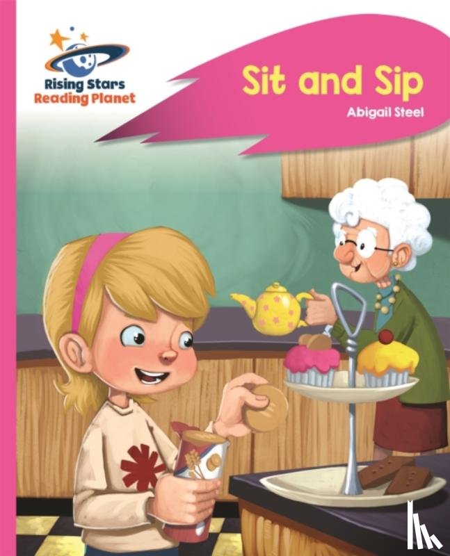 Steel, Abigail - Reading Planet - Sit and Sip - Pink A: Rocket Phonics