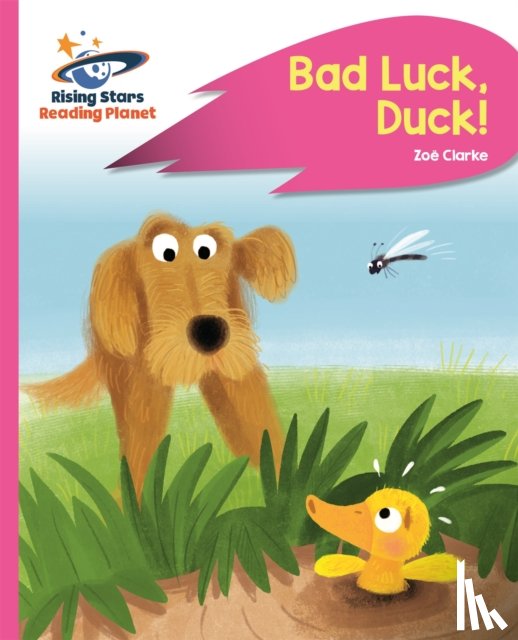 Clarke, Zoe - Reading Planet - Bad Luck, Duck! - Pink B: Rocket Phonics