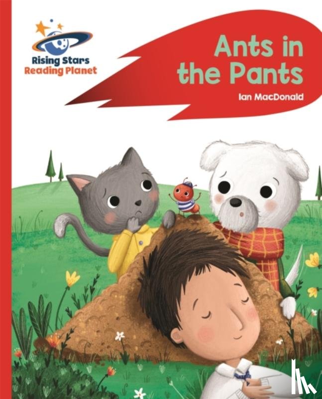 Macdonald, Ian - Reading Planet - Ants in the Pants! - Red A: Rocket Phonics