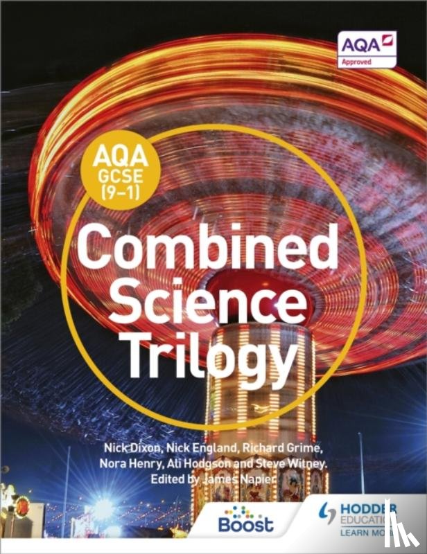 Dixon, Nick, England, Nick, Grime, Richard, Henry, Nora - AQA GCSE (9-1) Combined Science Trilogy Student Book
