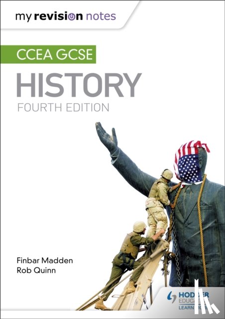 Madden, Finbar, Quinn, Rob - My Revision Notes: CCEA GCSE History Fourth Edition