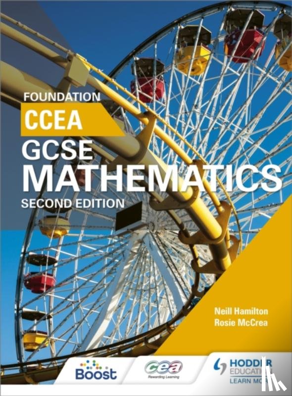 Hamilton, Neill, McCrea, Rosie - CCEA GCSE Mathematics Foundation for 2nd Edition