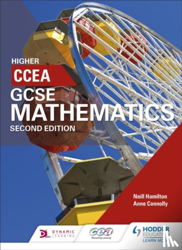 Hamilton, Neill, Connolly, Anne - CCEA GCSE Mathematics Higher for 2nd Edition