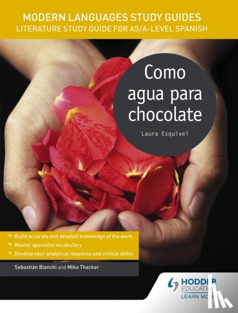 Bianchi, Sebastian, Thacker, Mike - Modern Languages Study Guides: Como agua para chocolate