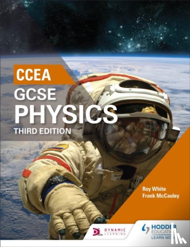 White, Roy, McCauley, Frank - CCEA GCSE Physics Third Edition