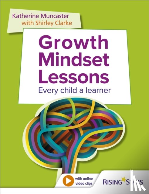 Clarke, Shirley, Muncaster, Katherine - Growth Mindset Lessons