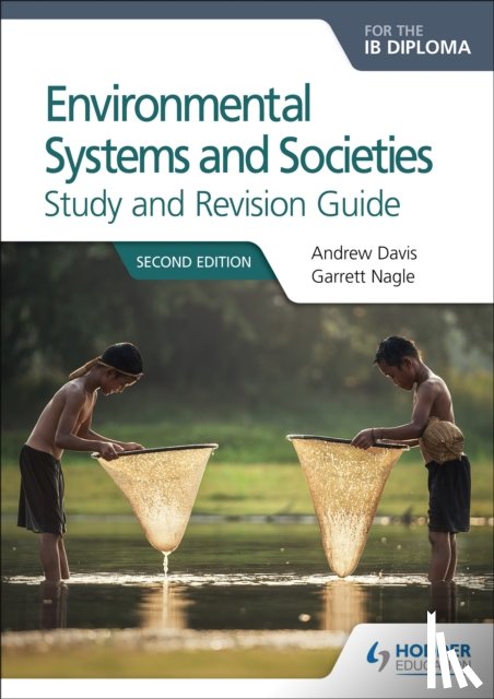 Davis, Andrew, Nagle, Garrett - Environmental Systems and Societies for the IB Diploma Study and Revision Guide