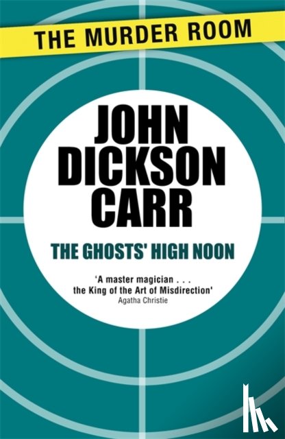 Carr, John Dickson - The Ghosts' High Noon