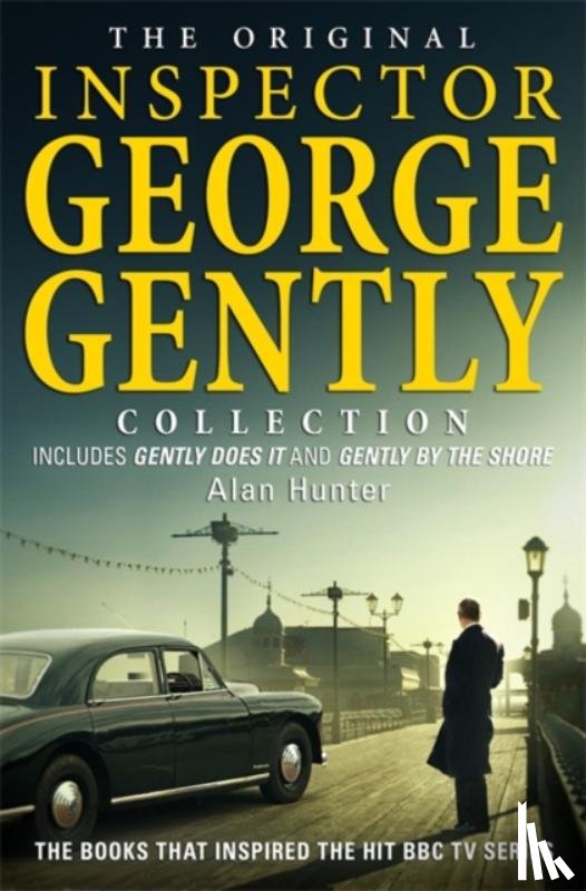 Hunter, Alan - The Original Inspector George Gently Collection