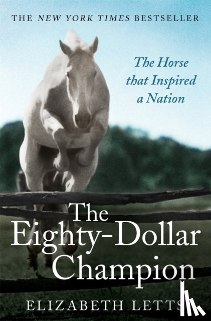 Letts, Elizabeth - The Eighty Dollar Champion