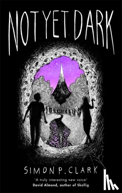 Clark, Simon P. - Not Yet Dark