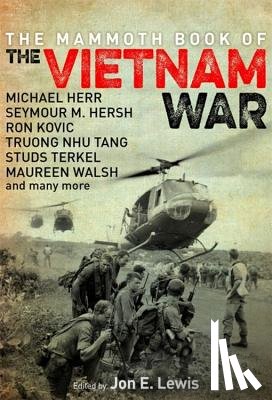 Lewis, Jon E. - The Mammoth Book of the Vietnam War