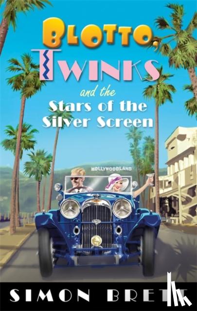 Brett, Simon - Blotto, Twinks and the Stars of the Silver Screen
