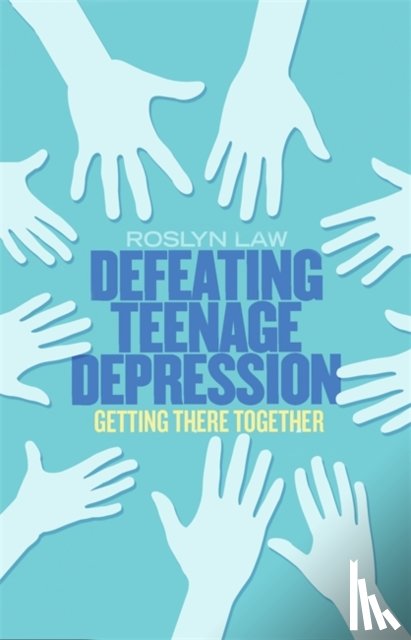 Law, Dr Roslyn - Defeating Teenage Depression