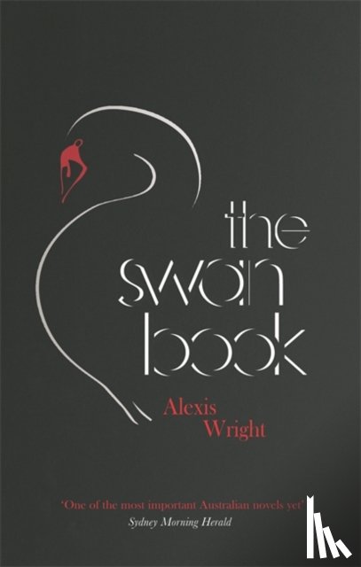 Wright, Alexis - The Swan Book