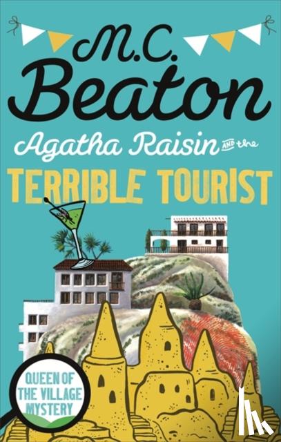 Beaton, M.C. - Agatha Raisin and the Terrible Tourist