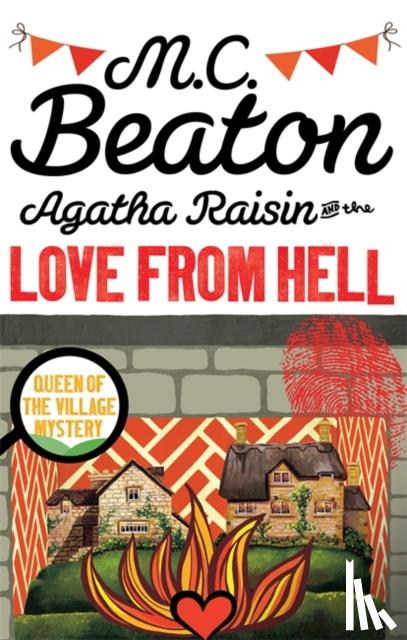 Beaton, M.C. - Agatha Raisin and the Love from Hell