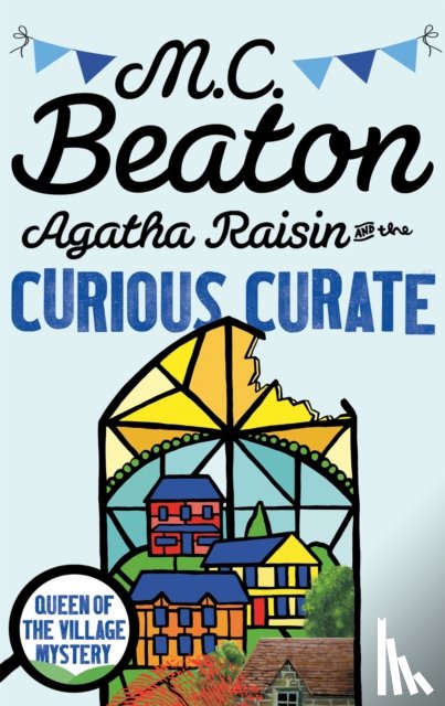 Beaton, M.C. - Agatha Raisin and the Curious Curate