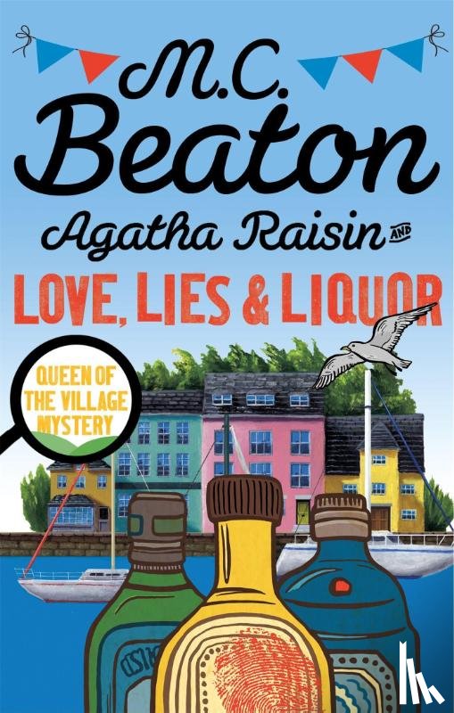 Beaton, M.C. - Agatha Raisin and Love, Lies and Liquor