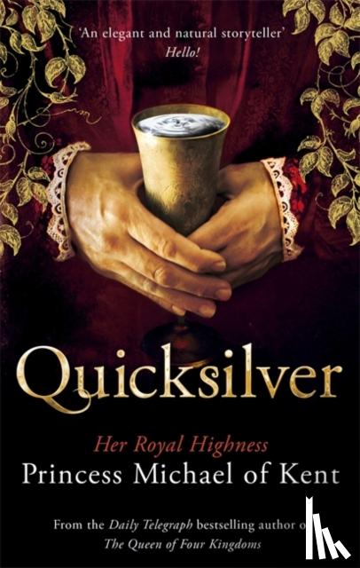 of Kent, HRH Princess Michael - Quicksilver