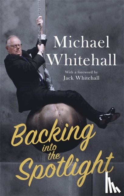 Whitehall, Michael - Backing into the Spotlight