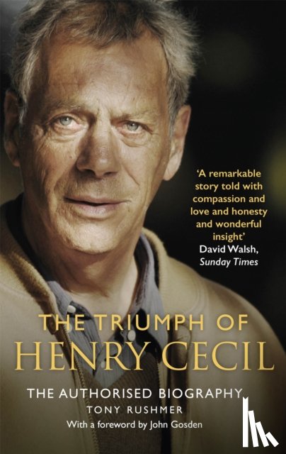 Rushmer, Tony - The Triumph of Henry Cecil