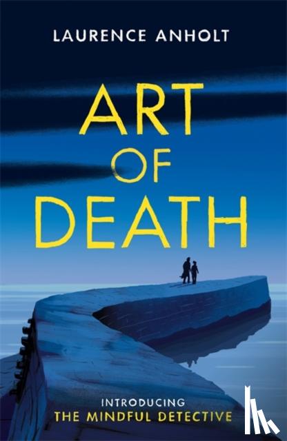 Anholt, Laurence - Art of Death