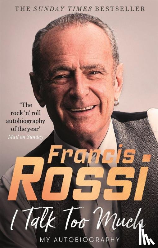 Rossi, Francis - I Talk Too Much