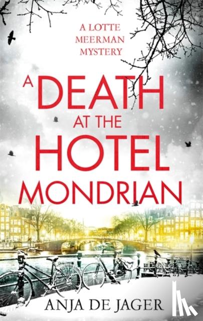 de Jager, Anja - A Death at the Hotel Mondrian