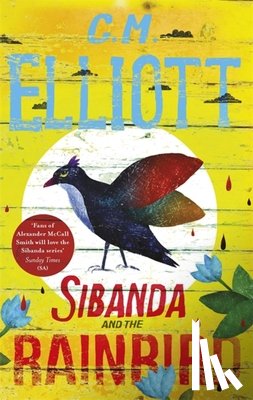 Elliott, C M - Sibanda and the Rainbird