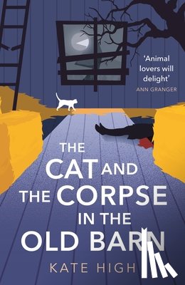 High, Kate - The Cat and the Corpse in the Old Barn