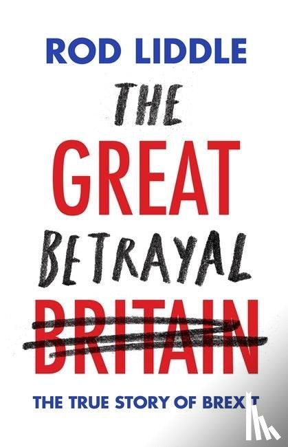 Liddle, Rod - The Great Betrayal