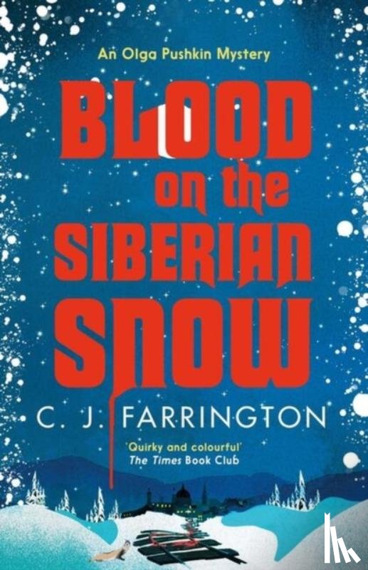 Farrington, C J - Blood on the Siberian Snow