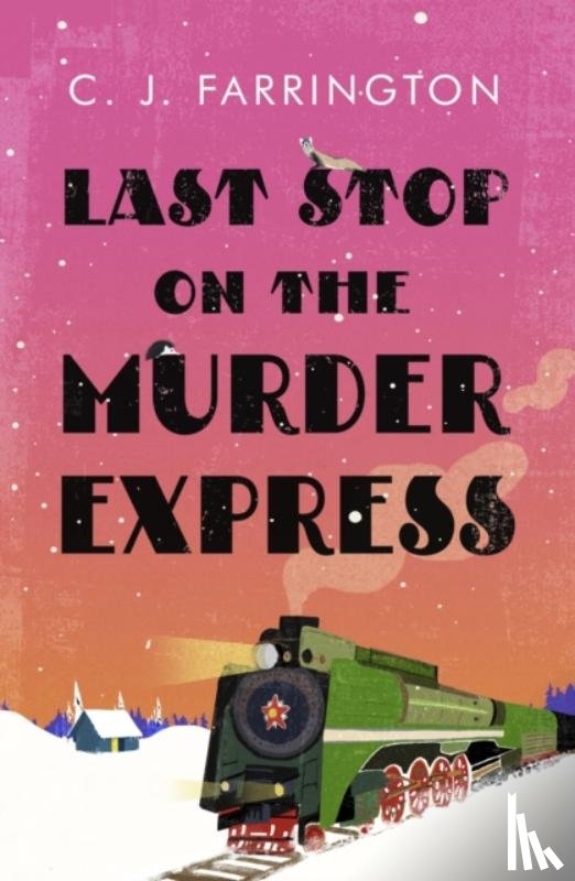 Farrington, C J - Last Stop on the Murder Express