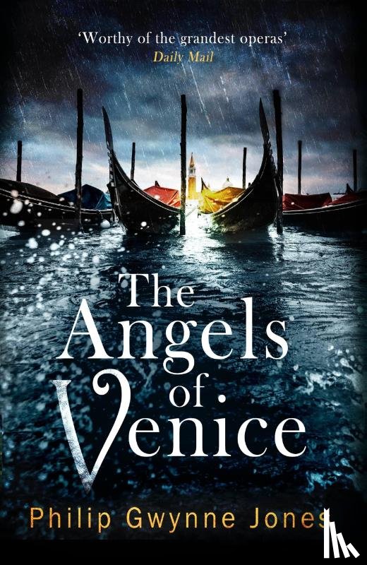 Jones, Philip Gwynne - The Angels of Venice