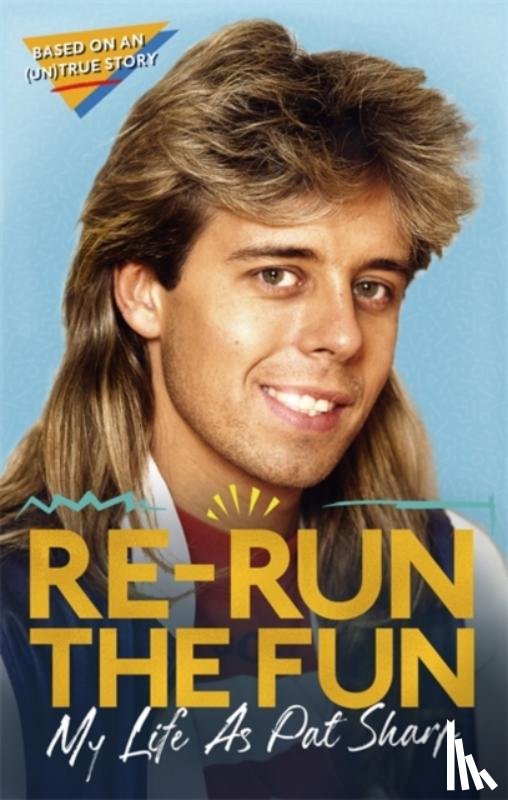 Sharp, Pat, Richman, Darren, Catterson, Luke - Re-run the Fun