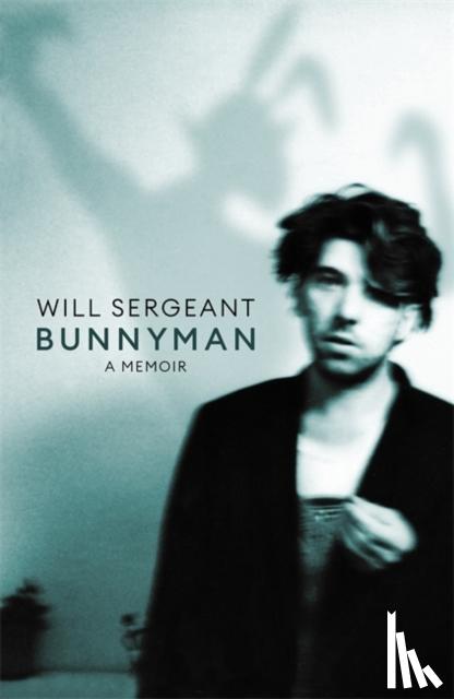 Sergeant, Will - Bunnyman