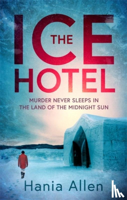 Allen, Hania - The Ice Hotel
