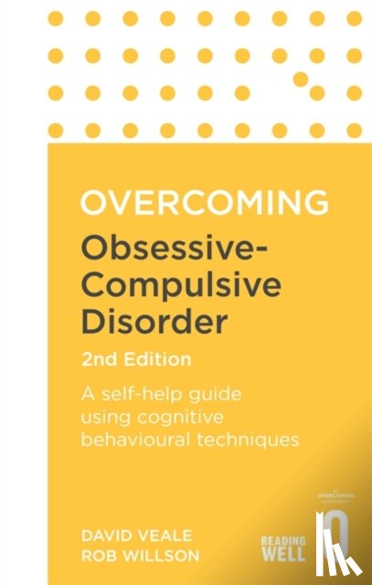 Veale, David, Willson, Rob - Overcoming Obsessive Compulsive Disorder, 2nd Edition