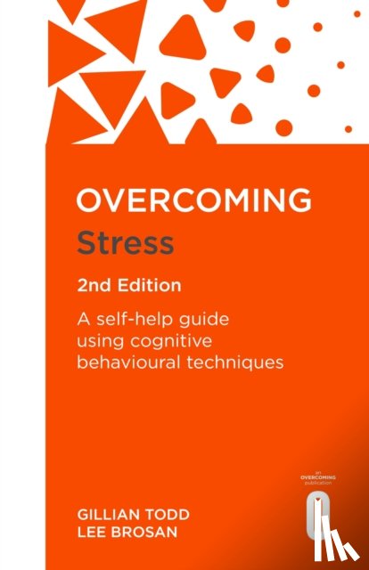 Todd, Gillian, Brosan, Lee - Overcoming Stress, 2nd Edition