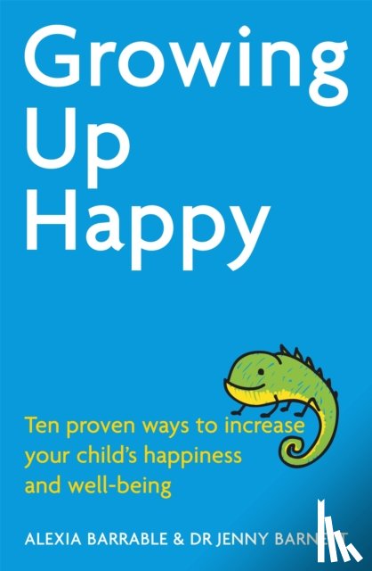 Barrable, Alexia, Barnett, Dr. Jennifer - Growing Up Happy