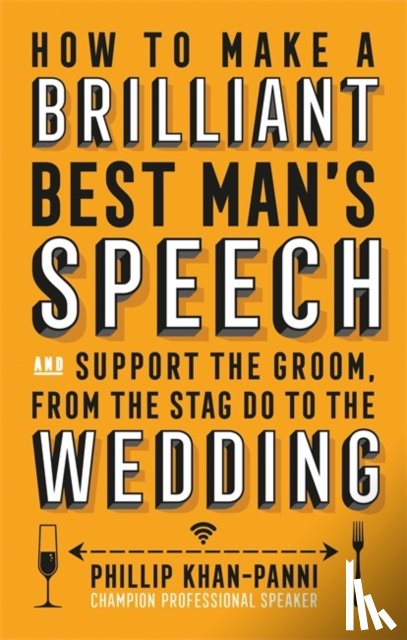Khan-Panni, Phillip - How To Make a Brilliant Best Man's Speech