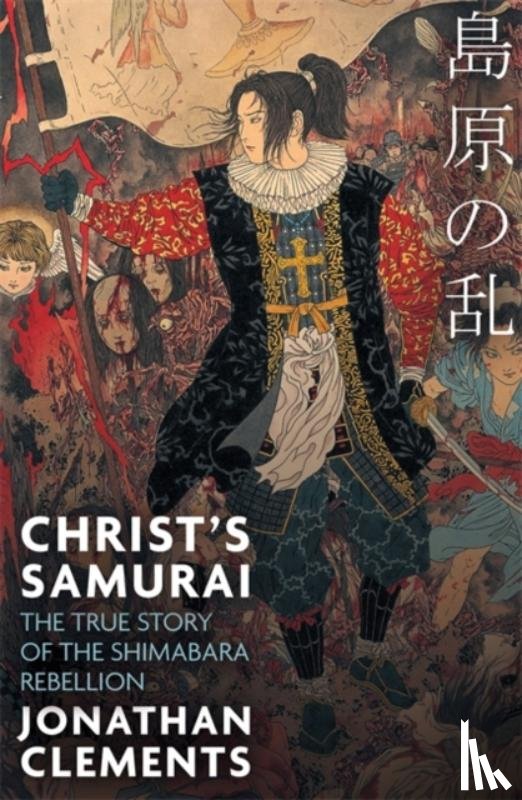Clements, Jonathan - Christ's Samurai